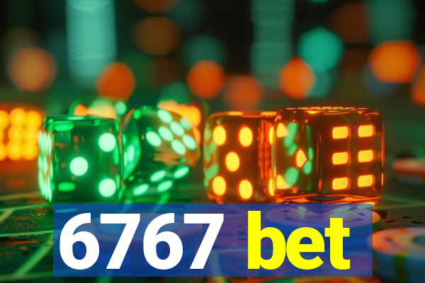 6767 bet